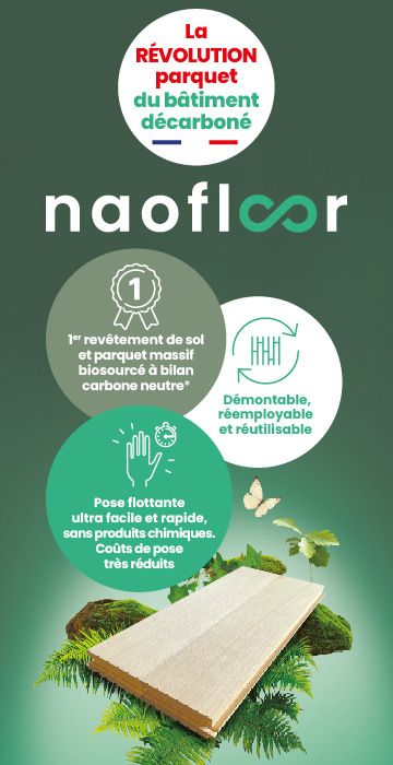Naofloor, l'innovation Parquet du b�timent d�carbon�