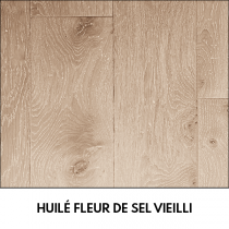 PARQUET CH&Ecirc;NE MASSIF Vieilli History Huil&eacute; Fleur de Sel